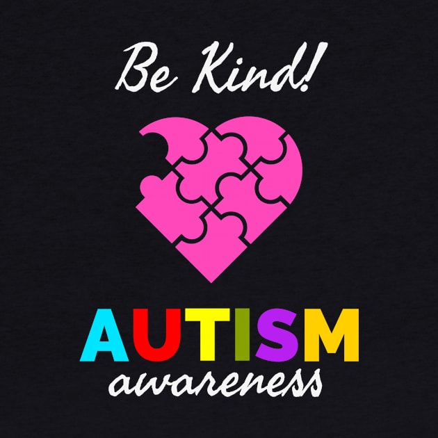 Autism Awareness Puzzle Heart Be Kind by Foxxy Merch